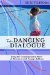 The Dancing Dialogue : Using The Communicative Power Of Movement With Young Children cover