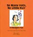 So Many Hats, So Little Hair : A Principal's Tale cover