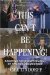 This Can't Be Happening! : Resisting the Disintegration of American Democracy cover