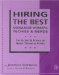 Hiring The Best Knowledge Workers, Techies & Nerds : The Secrets & Science Of Hiring Technical People cover