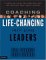 Coaching Life-Changing Small Group Leaders : A Practical Guide for Those Who Lead And Shepherd Small Group Leaders cover