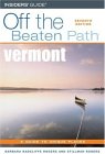 Insider's Guide Off the Beaten Path Vermont : A Guide to Unique Places [Click for larger image]