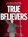 True Believers : The Story of the Federal Parliamentary Labor Party cover