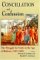  Conciliation And Confession: The Struggle For Unity In The Age Of Reform, 1415-1648