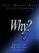 Why? : Trusting God When You Don't Understand cover