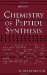 Chemistry Of Peptide Synthesis cover