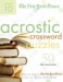 The New York Times Acrostic Puzzles: 50 Engaging Acrostics from the Pages of the New York Times