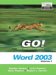 Go! With Microsoft Office Word 2003 : Brief cover