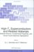High-Tc Superconductors and Related Materials : Material Science, Fundamental Properties, and Some Future Electronic Applications cover