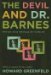 The Devil and Dr. Barnes : Portrait of an American Art Collector cover