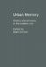 Urban Memory : History And Amnesia In The Modern City cover