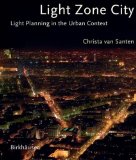 Light Zone City : Light Planning in the Urban Context [Click for larger image]