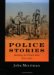Police Stories : Building The French State, 1815-1851 cover