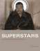 Superstars : Das Prinzip Der Prominenz Von Warhol Bis Madonna cover