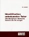 Identifikation Unbekannter Toter : Interdisziplinare Methodik, Forensische Osteologie cover