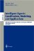 Intelligent Agents : Specification, Modeling, and Application  4th Pacific Rim International Workshop on Multi-Agents, Prima 2001, Taipei, Taiwan, July 2001 Proceedings cover