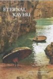 Eternal Kaveri : Historical Sites Along South India's Greatest River [Click for larger image]