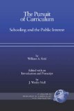 The Pursuit of Curriculum : Schooling And the Public Interest [Click for larger image]