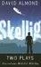 Two Plays : Wild Girl Wild Boy/Skellig cover