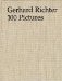 Gerhard Richter : 100 Pictures cover