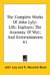 The Complete Works of John Lyly : Life, Euphues, the Anatomy of Wyt And Entertainments cover