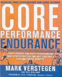 Core Peformance Endurance : A New Fitness And Nutrition Program That Revolutionizes the Way You Train for Endurance Sports [Click for larger image]