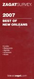 ZagatSurvey 2007 Best of New Orleans : Restaurants, Nightlife, Atttractions, Hotels [Click for larger image]