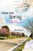 Chasing Spring : An American Journey Through a Changing Season cover