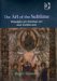 The Art of the Sublime : Principles of Christian Art And Architecture cover