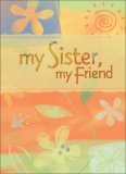 My Sister, My Friend Greeting Book [Click for larger image]