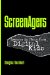 Screenagers : Lessons In Chaos From Digital Kids cover