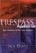 Trespass Against Us : Dow Chemical and the Toxic Century cover