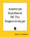 American Handbook Of The Daguerreotype cover