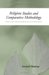 Religious Studies And Comparative Methodology : The Case For Reciprocal Illumination cover