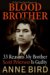 Blood Brother : 33 Reasons My Brother Scott Peterson Is Guilty cover