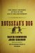  Rousseau's Dog: Two Great Thinkers at War in the Age of Enlightenment