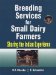 Breeding Services For Small Dairy Farmers : Sharing The Indian Experience cover