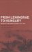  From Leningrad To Hungary: Notes Of A Red Army Soldier, 1941-1946