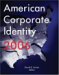 American Corporate Identity 2006 cover