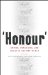 Honour : Crimes, Paradigms, And Violence Against Women cover