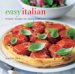 Easy Italian : Simple Recipes For Every Occasion cover
