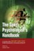 The Sport Psychologist's Handbook : A Guide for Sport-Specific Performance Enhancement cover