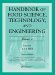 Handbook of Food Science, Technology, And Engineering cover