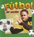 Futbol En Accion / Soccer in Action cover