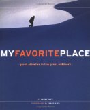 My Favorite Place : Great Atheletes in the Great Outdoors [Click for larger image]