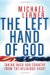The Left Hand of God: Taking Back Our Country from the Religious Right