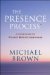 The Presence Process : A Healing Journey into Present Moment Awareness cover