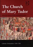 The Church Of Mary Tudor [Click for larger image]