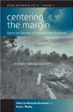 Centering The Margin : Agency And Narrative In Southeast Asian Borderlands [Click for larger image]