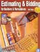 Estimating & Bidding For Buildiers & Remodelers : Estimating And Bidding For Builders And Remodelers cover